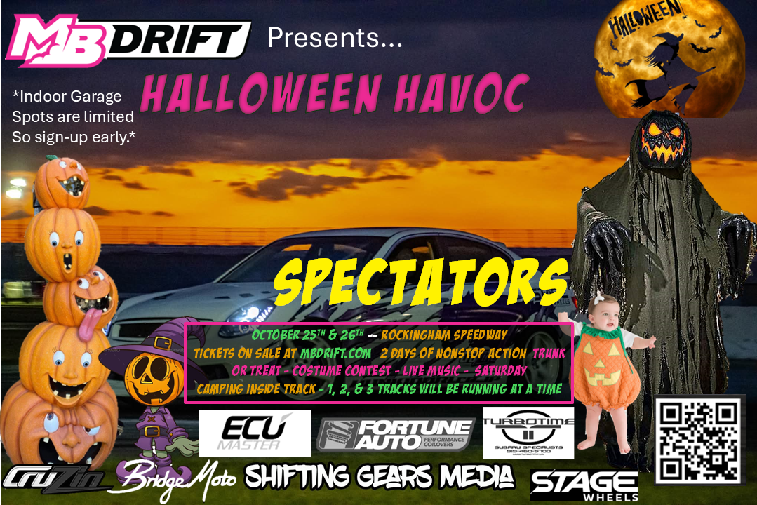 MB Drift Event #6 of 6"Halloween Havoc” SPECTATOR REGISTRATON October 25th & 26th
