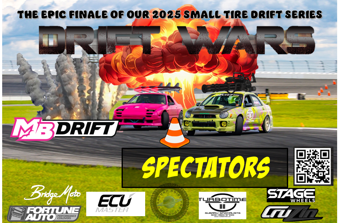 MB Drift 2025 Event #5 of 6 “Drift Wars” SPECTATOR REGISTRATON August 30th & 31st