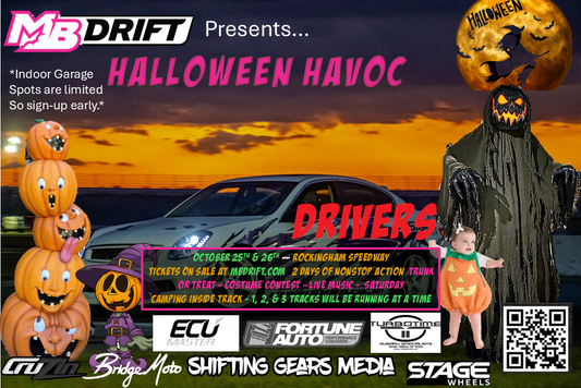 MB Drift Event #6 of 6 "Halloween Havoc” DRIVER REGISTRATON October 25th & 26th