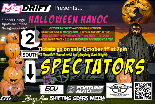 MB Drift Event #6 of 6"Halloween Havoc” 2026 SPECTATOR REGISTRATON October 24th & 25th