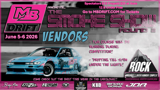 MB Drift Event #3 of 6 "The Smoke Show" 2026 VENDOR REGISTRATON June 6th & 7th