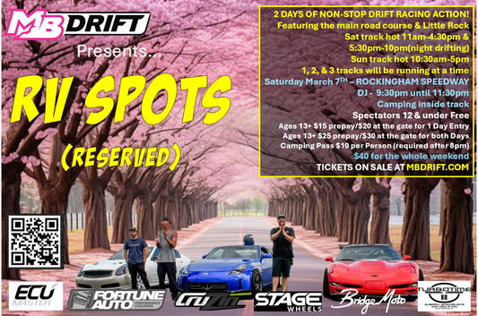 MB Drift Event #1 of 6 "Spring Matsuri 2026” RV SPOT RESERVATIONS March 7th & 8th