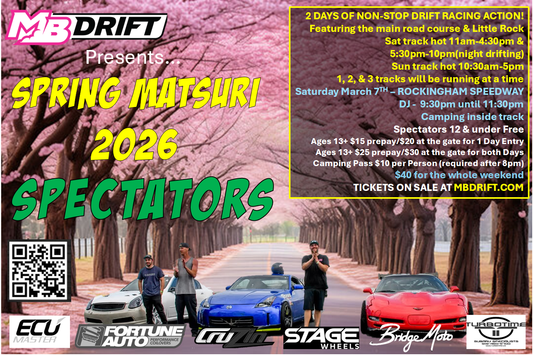 MB Drift Event #1 of 6 "Spring Matsuri 2026” SPECTATOR REGISTRATON March 7th & 8th