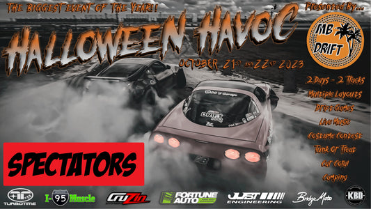 MB Drift Event #6 of 6 “Halloween Havoc” SPECTATOR REGISTRATON October 21st & 22nd