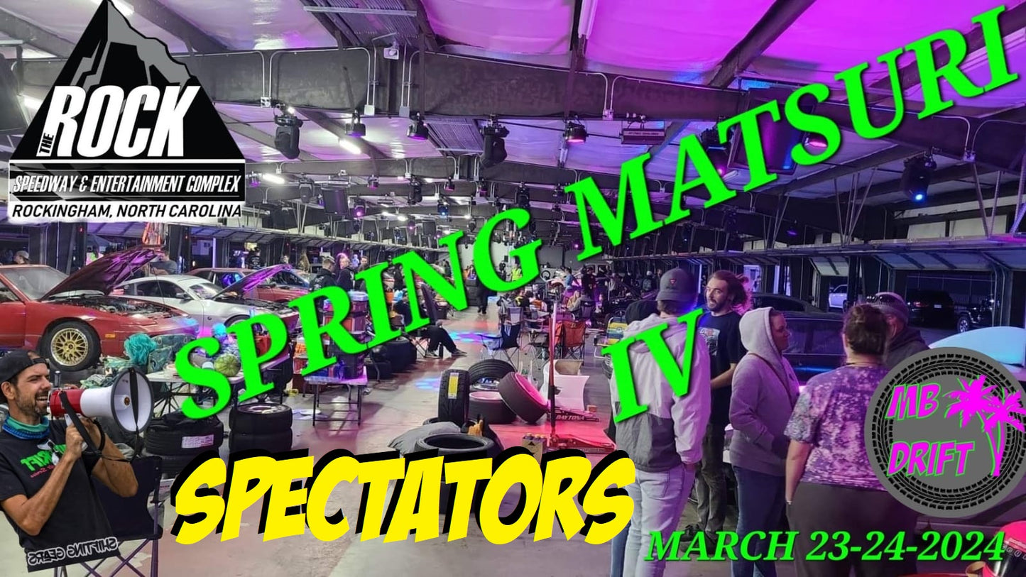 MB Drift Event #1 of 6 “Spring Marsuri” SPECTATOR REGISTRATON March 23rd & 24th